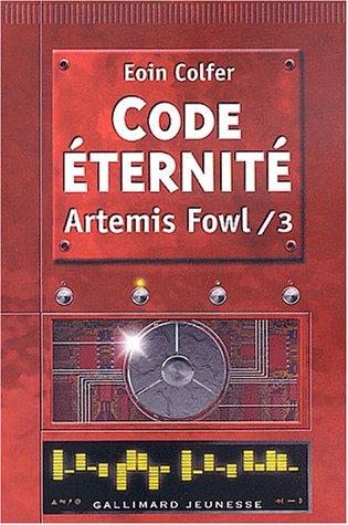 Jean-François Ménard, Eoin Colfer: Code Eternité (Paperback, French language, Gallimard Jeunesse)