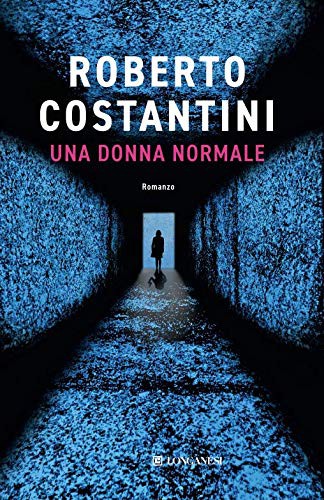 Roberto Costantini: Titolo da definire (Hardcover, Longanesi)