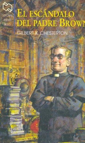 G. K. Chesterton: El Escandalo del Padre Brown (Paperback, Spanish language, Andres Bello)