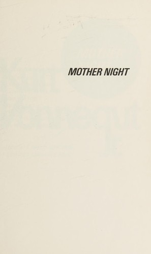 Kurt Vonnegut: Mother Night (Hardcover, 1974, Delacorte Pr)