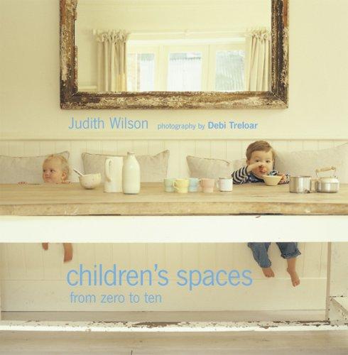 Judith Wilson: Children's Spaces (Paperback, Ryland Peters & Small)