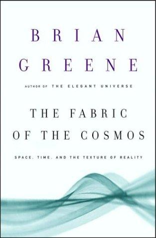 Brian Greene: The Fabric of the Cosmos (Paperback, Alfred A. Knopf)