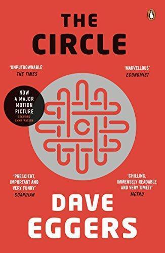 Dave Eggers, Dave Eggers: The Circle (2014, Penguin Books, Limited)