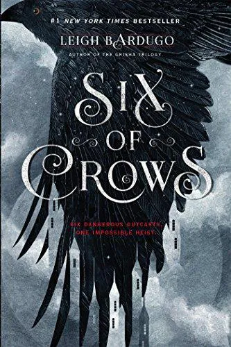 Leigh Bardugo: Six of Crows (2015)