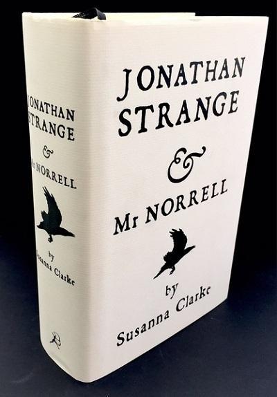 Susanna Clarke: Jonathan Strange and Mr. Norrell (Hardcover, 2004, Bloomsbury)