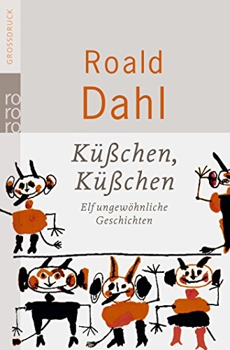 Roald Dahl: Küßchen, Küßchen! Grossdruck (Paperback, Rowohlt TB.)