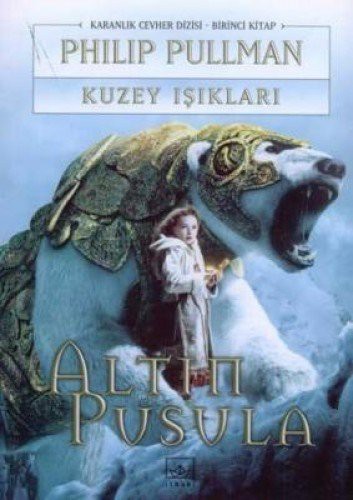 Philip Pullman: Kuzey Isiklari - Altin Pusula Dizisi 1.kitap (Paperback, Ithaki Yayinlari)