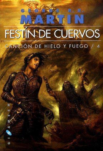 George R. R. Martin: Festín de Cuervos (Canción de hielo y fuego, #4) (Spanish language)