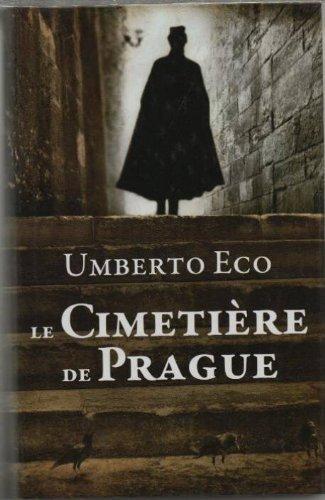 Umberto Eco: Le cimetière de Prague (French language, 2011)