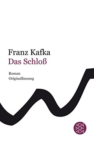 Franz Kafka: Das Schloss (Paperback, Fischer Taschenbuch Verlag Gmb, Fischer Taschenbuch Verlag GmbH)