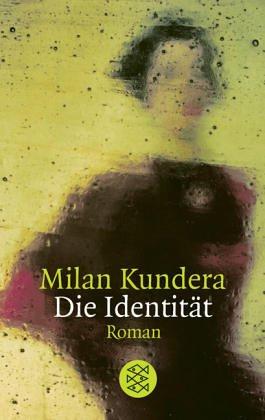 Milan Kundera: Die Identität. (Paperback, German language, Fischer (Tb.), Frankfurt)