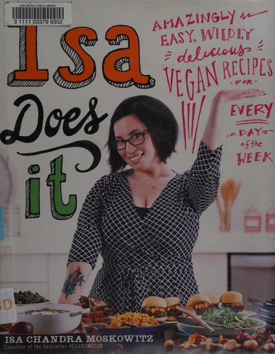 Isa Chandra Moskowitz: Isa does it (2013, Little, Brown and Company)