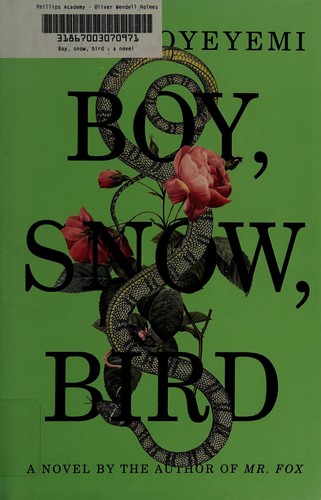 Helen Oyeyemi: Boy, snow, bird (2014, Riverhead Books, a member of Penguin Group (USA))