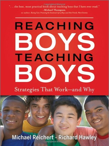 Michael Reichert: Reaching boys, teaching boys (Paperback, 2010, Jossey-Bass)