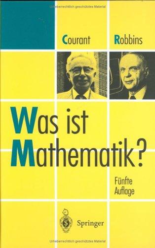 Richard Courant, Herbert Robbins: Was ist Mathematik? (Hardcover, German language, 2000, Springer)