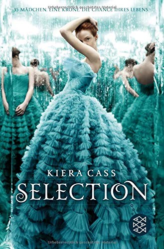 Kiera Cass: Selection 01 (Paperback, FISCHER KJB)