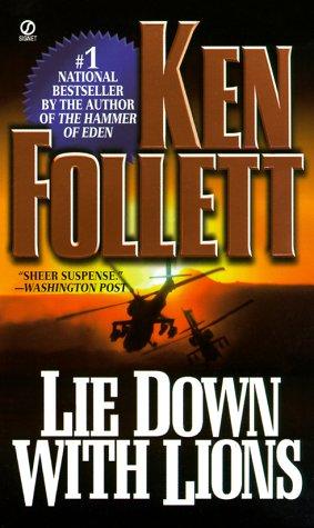 Ken Follett: Lie down with lions (Signet)