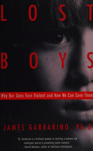James Garbarino: Lost boys (2000, Random House, Anchor Books)