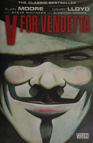 Alan Moore, David Lloyd: V for Vendetta (2009, Vertigo, DC Comics)