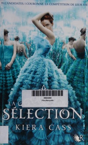 Kiera Cass: La Sélection (French language, 2012, Robert Laffont)