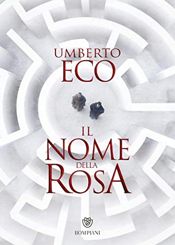 Umberto Eco: Il nome della rosa (Bompiani)