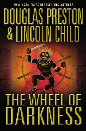 Douglas Preston, Lincoln Child: The wheel of darkness (2007, Warner Books)
