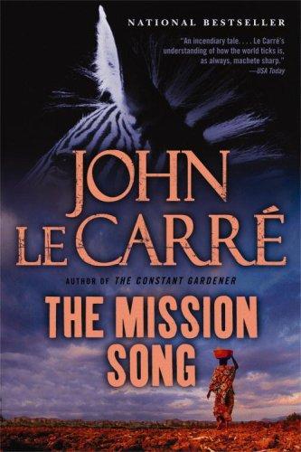 John le Carré: The Mission Song (Paperback, Back Bay Books)