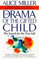 Alice Miller: The drama of the gifted child (1994, BasicBooks)