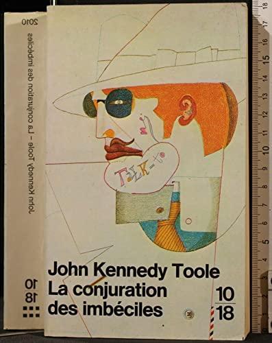 John Kennedy Toole: La conjuration des imbéciles (French language, 1989)