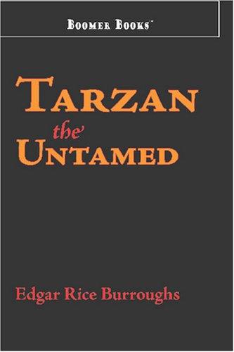 Edgar Rice Burroughs: Tarzan the Untamed (Paperback, Boomer Books)