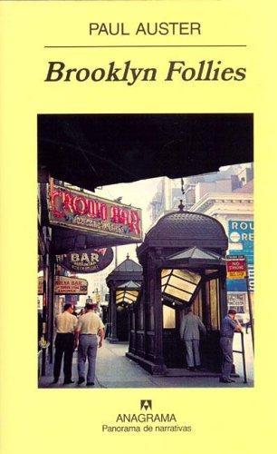 Paul Auster: Brooklyn follies (Paperback, Spanish language, Editorial Anagrama)