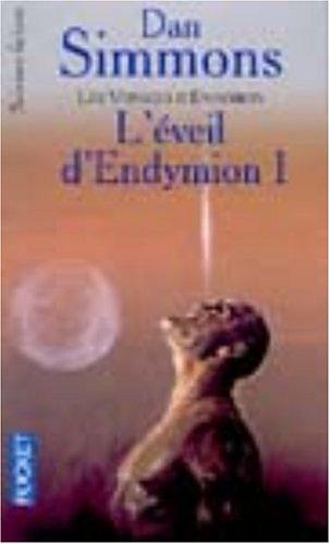 Dan Simmons: L'Eveil d'Endymion, tome 1 (Paperback, French language, Pocket)