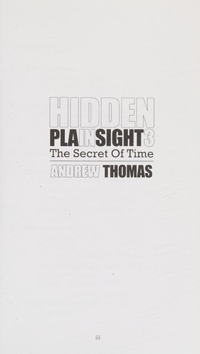 Dr. Andrew H. Thomas: Hidden in Plain Sight 3 (2014, CreateSpace Independent Publishing Platform)