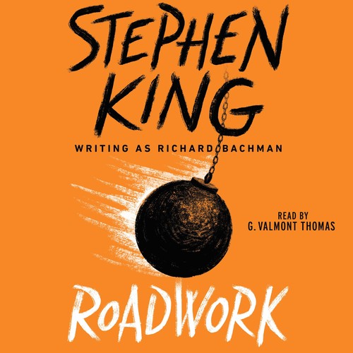 King, Stephen: Roadwork (EBook, 2016, Simon & Schuster Audio)