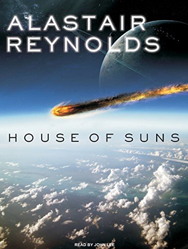 Alastair Reynolds, John Lee: House of Suns (AudiobookFormat, Tantor Audio)