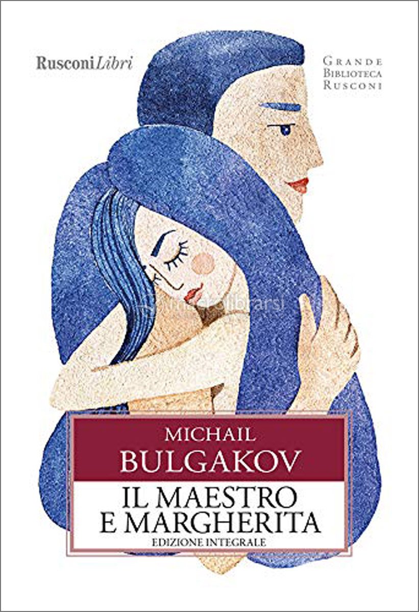 Михаил Афанасьевич Булгаков: Il Maestro e Margherita (Hardcover, Italian language, 2020, RusconiLibri)