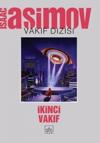 Isaac Asimov: İkinci vakıf (Paperback, Ithaki Yayinlari)