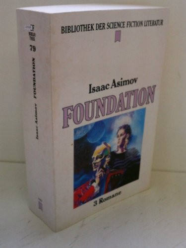 Isaac Asimov: Die Foundation-Trilogie : 3 Romane (German Edition) (Paperback, Heyne)