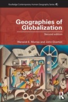 Warwick Murray: Geographies Of Globalization (2013, Routledge)
