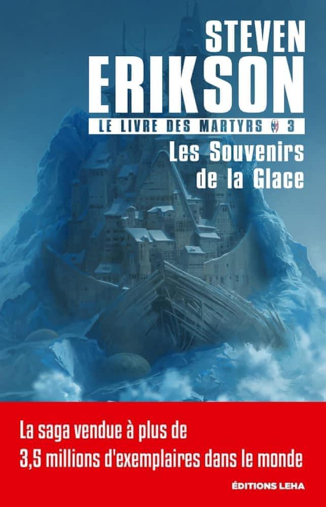 Steven Erikson: Les Souvenirs de la glace (French language, 2019, Éditions Leha)