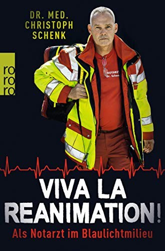 Christoph Schenk: Viva La Reanimation! (Paperback, German language, Rowohlt Taschenbuch)