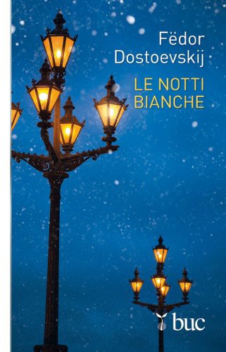 Fyodor Dostoevsky: Le notti bianche (Paperback, San Paolo Edizioni)