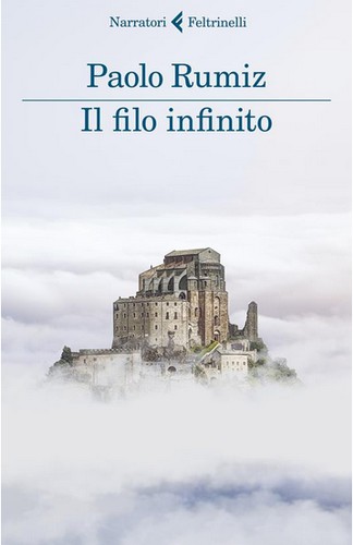 Paolo Rumiz: Il Filo Infinito (2019, Feltrinelli)