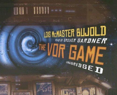 Lois McMaster Bujold: The Vor Game (AudiobookFormat, 2005, Blackstone Audiobooks)