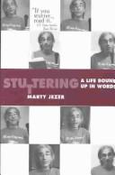 Marty Jezer: Stuttering (Paperback, Small Pond Pr)