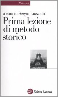 Sergio Luzzatto: Prima lezione di metodo storico (Italian language, 2010, GLF editori Laterza, Laterza)