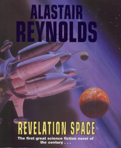 Alastair Reynolds: Revelation Space (Gollancz)