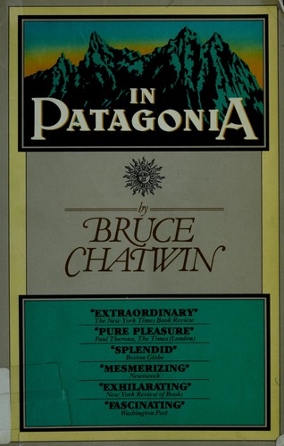 Bruce Chatwin: In Patagonia (Paperback, Simon Schuster Trade)