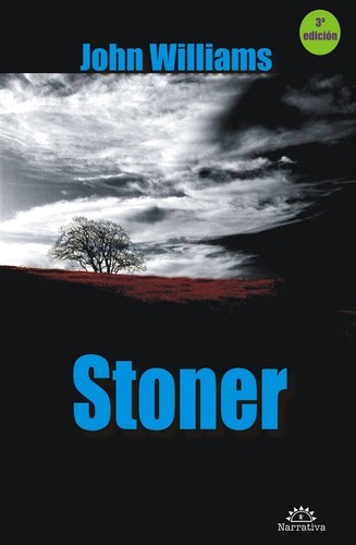 John Williams: Stoner (Spanish language, 2014, Baile del Sol)