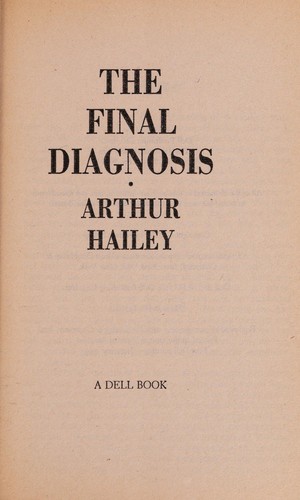 Arthur Hailey: Final Diagnosis, The (Dell)